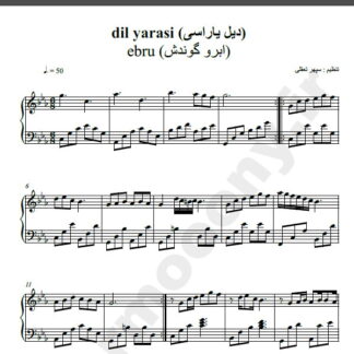 نت پیانو دیل یاراسی ابرو گوندش