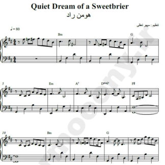نت پیانو Quiet Dream of a Sweetbrier هومن راد