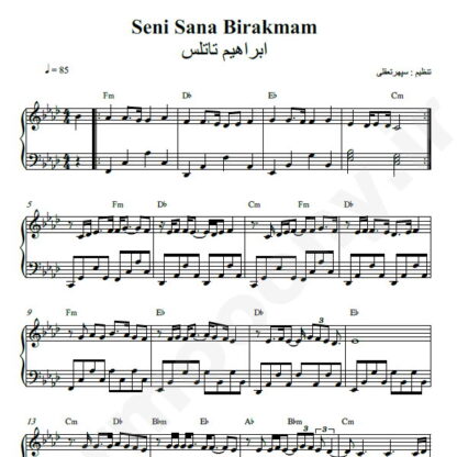 نت پیانو Seni Sana Birakmam ابراهیم تاتلیس